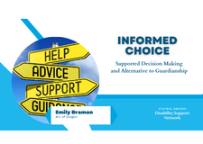 Informed Choice Series Part 2: Supported Decision Making an Alternative to Guardianship